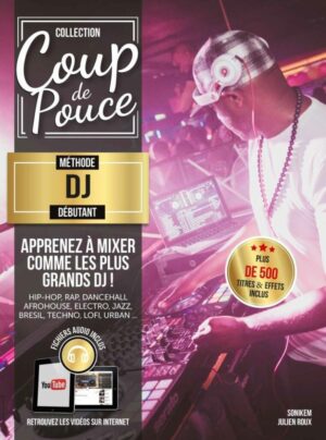 MÉTHODE DJ DEBUTANT Coup de pouce - Instruments de musique - Sonowest